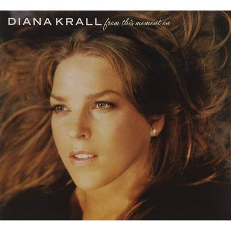 Diana Krall -  From This Moment On