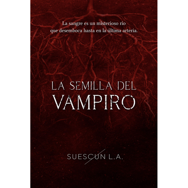La Semilla del Vampiro y Otros Relatos