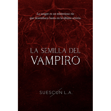 La Semilla del Vampiro y Otros Relatos