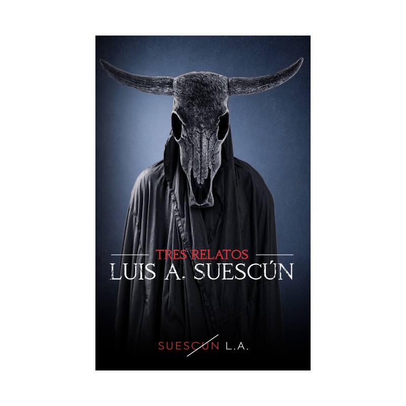 Tres relatos de Luis A. Suescún