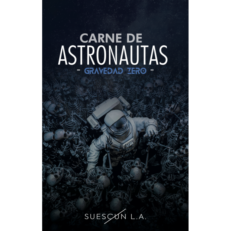 CARNE DE ASTRONAUTAS 2: GRAVEDAD ZERO